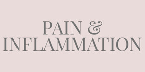 PAIN + INFLAMMATION